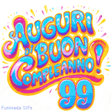 GIF animata con la scritta 'Auguri di Buon Compleanno 99' in colori vivaci e stile artistico festoso.