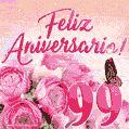 Lindas rosas e borboletas - 99 anos de feliz aniversário GIF