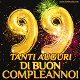 Palloncini dorati a forma del numero 99, accompagnati da scintille e fuochi d'artificio su sfondo nero, con il messaggio 'Tanti auguri di Buon Compleanno!'.