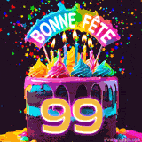 GIF animé pour un 99e anniversaire avec un gâteau au chocolat recouvert de glaçage arc-en-ciel, des bougies allumées, et le texte 'Bonne Fête' sur un fond étoilé et festif.