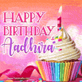Happy Birthday Aadhira - Lovely Animated GIF