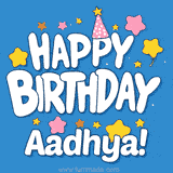 Colorful animated birthday card with the text 'HAPPY BIRTHDAY Aadhya!' in a white playful font surrounded by stars, hearts, and a party hat on a blue background.