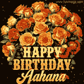 Animated bouquet of orange roses with moving butterfles and golden 'Happy Birthday Aahana' text, surrounded by sparkling accents and a dark backdrop for a luxurious feel.