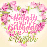A stunning heart made of pink roses surrounds the elegant script text 'Happy Birthday Aairah' on a soft beige background. Animated sparkles add a magical and festive feel.