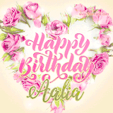 A stunning heart made of pink roses surrounds the elegant script text 'Happy Birthday Aalia' on a soft beige background. Animated sparkles add a magical and festive feel.