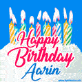 Happy Birthday GIF for Aarin with Birthday Cake and Lit Candles
