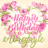 A stunning heart made of pink roses surrounds the elegant script text 'Happy Birthday Abaegayle' on a soft beige background. Animated sparkles add a magical and festive feel.
