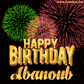 Wishing You A Happy Birthday, Abanoub! Best fireworks GIF animated greeting card.