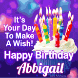 A colorful birthday GIF for Abbigail featuring a cupcake with vibrant lit candles and the text 'It's Your Day to Make a Wish! Happy Birthday Abbigail' in bold letters on a festive purple background.