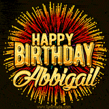 Golden 'Happy Birthday Abbigail' text accompanied by animated rainbow fireworks for a festive animated greeting.