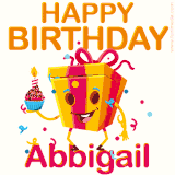 A vibrant and funny gift box character with a happy face dancing with a cupcake and the text 'Happy Birthday Abbigail,' surrounded by animated confetti and party vibes.