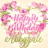 A stunning heart made of pink roses surrounds the elegant script text 'Happy Birthday Abbygale' on a soft beige background. Animated sparkles add a magical and festive feel.