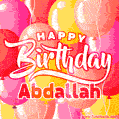 Happy Birthday Abdallah - Colorful Animated Floating Balloons Birthday Card