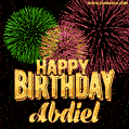 Wishing You A Happy Birthday, Abdiel! Best fireworks GIF animated greeting card.