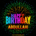 New Bursting with Colors Happy Birthday Abdullah GIF and Video with Music
