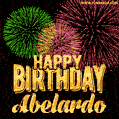Wishing You A Happy Birthday, Abelardo! Best fireworks GIF animated greeting card.