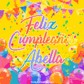 A bright and festive GIF with the text 'Feliz Cumpleaños Abella' in Spanish in colorful fonts, surrounded by confetti, balloons, and festive banners on a vibrant yellow background.