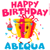 A vibrant and funny gift box character with a happy face dancing with a cupcake and the text 'Happy Birthday Abequa,' surrounded by animated confetti and party vibes.