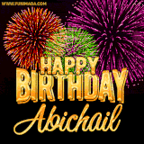 A golden 'Happy Birthday Abichail' message with vibrant fireworks in the background, creating a festive and celebratory vibe in this animated name GIF.
