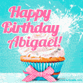 Happy Birthday Abigael! Elegang Sparkling Cupcake GIF Image.