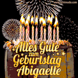 A chocolate birthday cake with glowing candles, the German text 'Alles Gute zum Geburtstag Abigaelle,' and vibrant fireworks lighting up the background in an animated GIF.