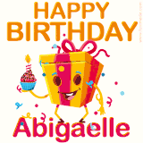 A vibrant and funny gift box character with a happy face dancing with a cupcake and the text 'Happy Birthday Abigaelle,' surrounded by animated confetti and party vibes.