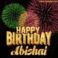 Wishing You A Happy Birthday, Abishai! Best fireworks GIF animated greeting card.