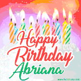 Bright birthday candles with rainbow flames on a cake, alongside the text 'Happy Birthday Abriana' in vibrant script in this celebratory animated GIF.
