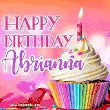 A vibrant birthday GIF featuring a rainbow-colored cupcake topped with white frosting, sprinkles, and a lit candle. The text reads 'Happy Birthday Abrianna' in bold pink and violet letters with white outline.