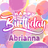 A vibrant name GIF featuring colorful balloons in shades of pink, orange, and yellow with the bold text 'Happy Birthday Abrianna' in festive fonts, creating a lively birthday vibe.