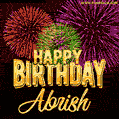 Wishing You A Happy Birthday, Abrish! Best fireworks GIF animated greeting card.