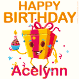 A vibrant and funny gift box character with a happy face dancing with a cupcake and the text 'Happy Birthday Acelynn,' surrounded by animated confetti and party vibes.