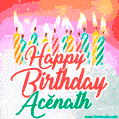 Bright birthday candles with rainbow flames on a cake, alongside the text 'Happy Birthday Acĕnath' in vibrant script in this celebratory animated GIF.