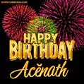 A golden 'Happy Birthday Acĕnath' message with vibrant fireworks in the background, creating a festive and celebratory vibe in this animated name GIF.