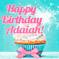Happy Birthday Adaiah! Elegang Sparkling Cupcake GIF Image.