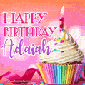 Happy Birthday Adaiah - Lovely Animated GIF