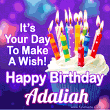 A colorful birthday GIF for Adaliah featuring a cupcake with vibrant lit candles and the text 'It's Your Day to Make a Wish! Happy Birthday Adaliah' in bold letters on a festive purple background.