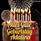 A chocolate birthday cake with glowing candles, the German text 'Alles Gute zum Geburtstag Adalina,' and vibrant fireworks lighting up the background in an animated GIF.