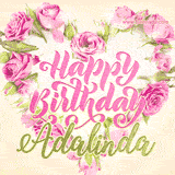 A stunning heart made of pink roses surrounds the elegant script text 'Happy Birthday Adalinda' on a soft beige background. Animated sparkles add a magical and festive feel.