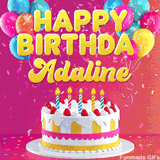 Pink-themed animated greeting with balloons, confetti, and a frosted cake under the message 'Happy Birthday Adaline' in bold rounded yellow font.