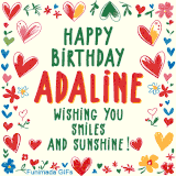 A colorful animated card for Adaline’s birthday featuring playful hearts, cheerful flowers, and a handwritten message wishing smiles and sunshine.