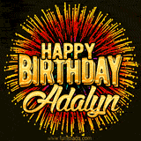 Golden 'Happy Birthday Adalyn' text accompanied by animated rainbow fireworks for a festive animated greeting.