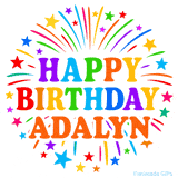Happy Birthday Adalyn' GIF with rainbow-colored letters, colorful stars, and fireworks on white background.