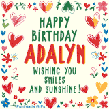 A colorful animated card for Adalyn’s birthday featuring playful hearts, cheerful flowers, and a handwritten message wishing smiles and sunshine.