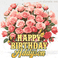 Birthday wishes to Addyson with a charming GIF featuring pink roses, butterflies and golden quote