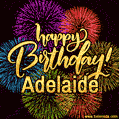 Happy Birthday, Adelaide! Celebrate with joy, colorful fireworks, and unforgettable moments. Cheers!