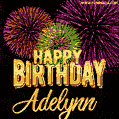 Wishing You A Happy Birthday, Adelynn! Best fireworks GIF animated greeting card.