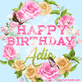 A charming animated GIF featuring 'Happy Birthday Adia' in pink and green text, surrounded by delicate roses, leaves, and fluttering butterflies on a soft light blue pastel background.