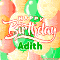 Happy Birthday Image for Adith. Colorful Birthday Balloons GIF Animation.