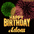 Wishing You A Happy Birthday, Adom! Best fireworks GIF animated greeting card.